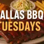 Dallas BBQ Tuesdays Tuesdays