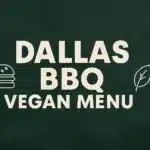 Dallas BBQ Vegan Menu Vegan